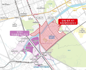 양재·개포 묶은 ICT진흥지구…서초·강남구 산업벨트 뜬다