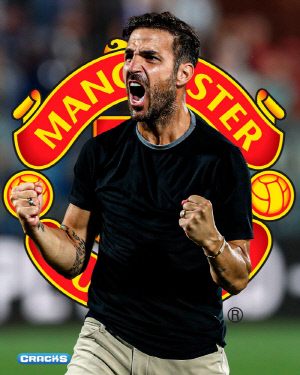 '캐릭 뒤통수' 대충격! 파브레가스 '맨유 정식 감독' 현실화…정상 탈환 위한 '도박수'→EPL 3위 결실 '물거품'